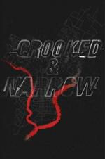 Crooked & Narrow