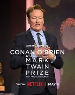 Conan O\'Brien: The Kennedy Center Mark Twain Prize for American Humor