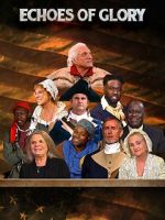 Echoes of Glory, Heroes from the American Revolution (TV Special 2024)