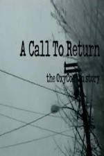 A Call to Return: The Oxycontin Story
