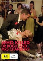 Who Killed Dr Bogle and Mrs Chandler