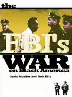 The FBI\'s War on Black America