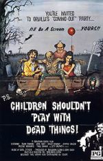 Children Shouldn\'t Play with Dead Things