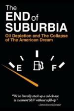 The End of Suburbia Oil Depletion and the Collapse of the American Dream
