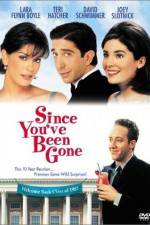Since You've Been Gone