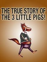 The True Story of the Three Little Pigs (Short 2017)