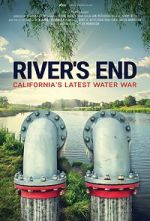 River\'s End: California\'s Latest Water War