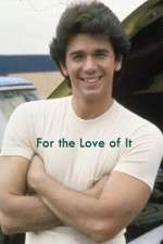 For the Love of It