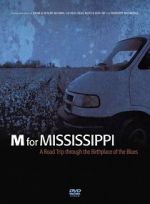 M for Mississippi: A Road Trip through the Birthplace of the Blues