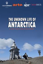 The Unknown Life of Antarctica