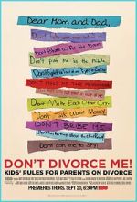 Don\'t Divorce Me! Kids\' Rules for Parents on Divorce