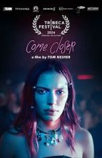 Come Closer