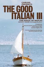 The Good Italian III: The Magic of Naples (Short 2017)