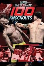 UFC Presents: Ultimate 100 Knockouts