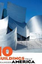 10 Buildings That Changed America