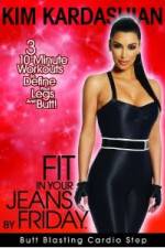 Kim Kardashian: Fit In Your Jeans by Friday: Butt Blasting Cardio Step