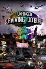 Unhinged Surviving Joburg