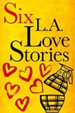 Six LA Love Stories