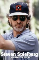 Steven Spielberg, l\'homme et l\'enfant