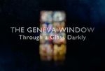 The Geneva Window - Through a Glass Darkly (TV Special 2024)