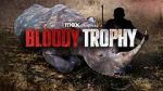 Bloody Trophy