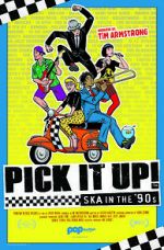 Pick It Up! - Ska in the \'90s