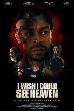 I Wish I Could See Heaven