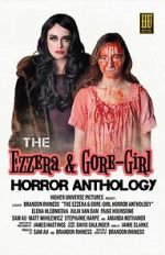 The Ezzera & Gore-Girl Horror Anthology