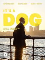 It\'s a Dog (Short 2022)