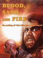 Blood, Sand and Fire: The Making of \'The Hills Have Eyes Part II\'