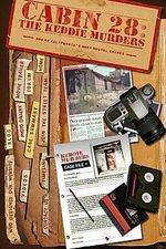 Cabin 28 The Keddie Murders Part I