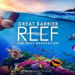 Great Barrier Reef: The Next Generation