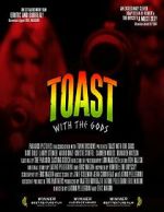 Toast with the Gods