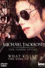 Michael Jackson The Inside Story - What Killed the King of Pop