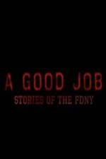 A Good Job: Stories of the FDNY