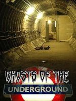 Ghosts on the Underground