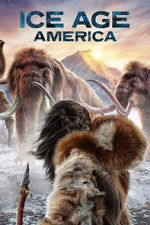 Ice Age America (TV Special 2023)