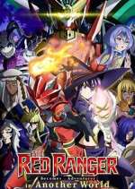 S1 E12 The Red Ranger Becomes an Adventurer in Another World Season 1 Episode 12