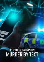 Operation Dark Phone: Murder by Text