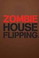Zombie House Flipping Season 7 Episode 8