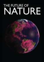 The Future of Nature Season 1 Episode 2