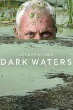Jeremy Wade\'s Dark Waters