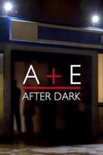 A&E After Dark Season 6 Episode 8