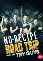 No-Recipe Road Trip with the Try Guys