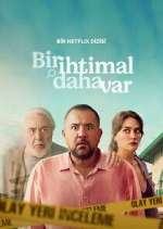 Bir İhtimal Daha Var