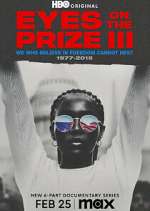 Eyes on the Prize III: We Who Believe in Freedom Cannot Rest 1977-2015