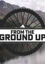 From the Ground Up