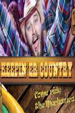 Keepin 'er Country