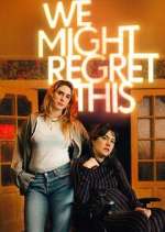 S1 E1 We Might Regret This Season 1 Episode 1