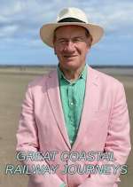 S3 E6 Great Coastal Railway Journeys Season 3 Episode 6